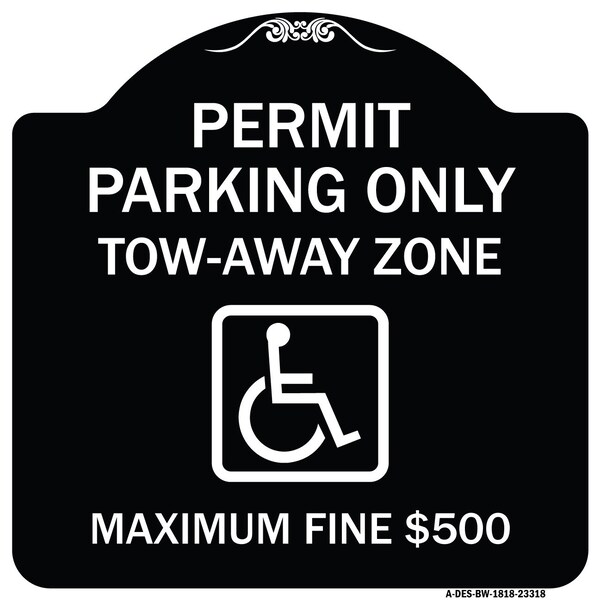 Permit Parking Tow-Away Zone Maximum Fine Heavy-Gauge Aluminum Sign, 18" L, 18" H, BW-1818-23318